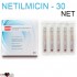 NETILMICIN - 30 NET